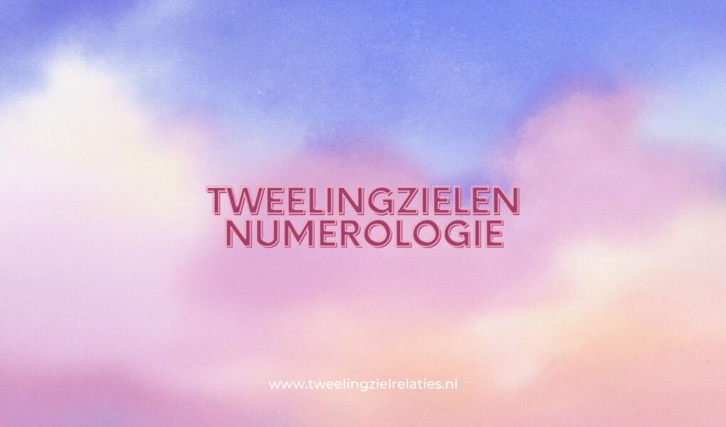 Tweelingzielen numerologie