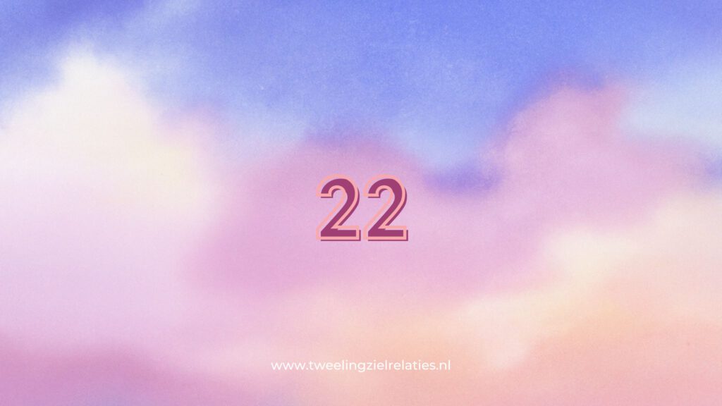 De betekenis van getal 22 voor Tweelingzielen