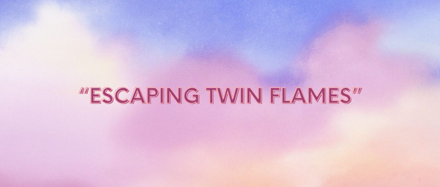 Escaping twin flames - tweelingzielrelaties.nl