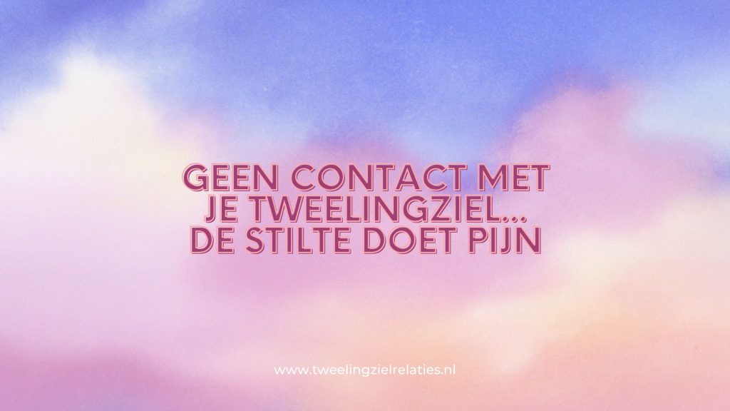 Geen contact tweelingziel: dit betekent de stilte tussen jullie